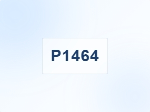P1464 Diagnostic Trouble Code Explanation